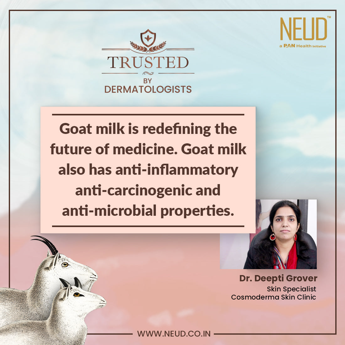 Benefits of goat milk are trusted by dermatologists